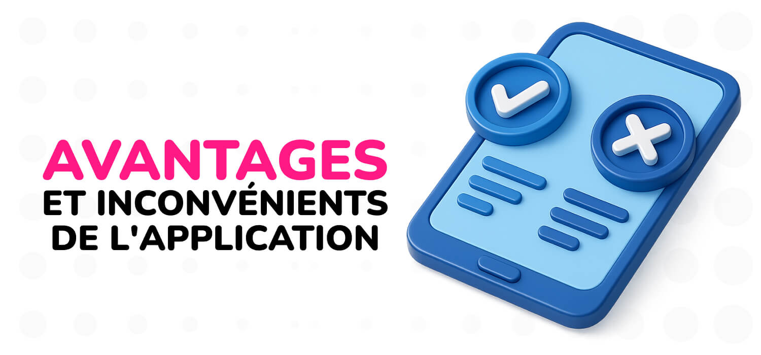 avantages et inconvénients des applications mobiles